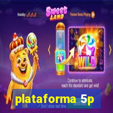 plataforma 5p